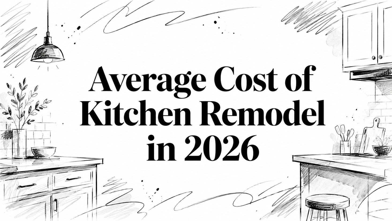 Average Cost of Kitchen Remodel in 2026