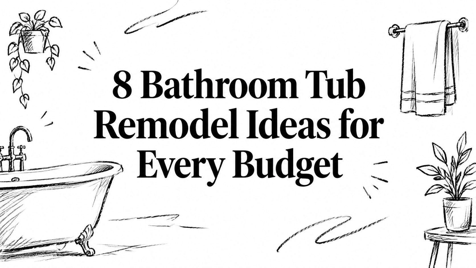 8 Bathroom Tub Remodel Ideas for Every Budget